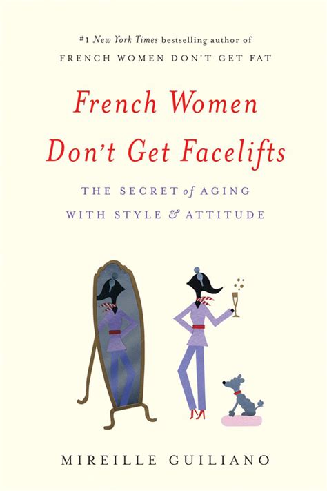 french women don t get facelifts author reveals the secrets to aging gracefully qanda pret a