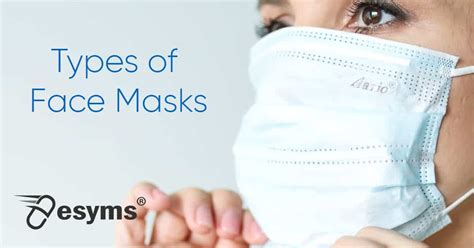 esyms face mask guide  difference  mask types