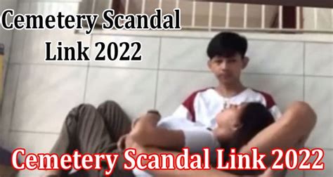 [new Viral] Cemetery Scandal Link 2022 Searching For Viral Twitter Link