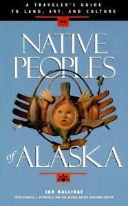 native peoples  alaska travelers guide  land art  culture book  ebay
