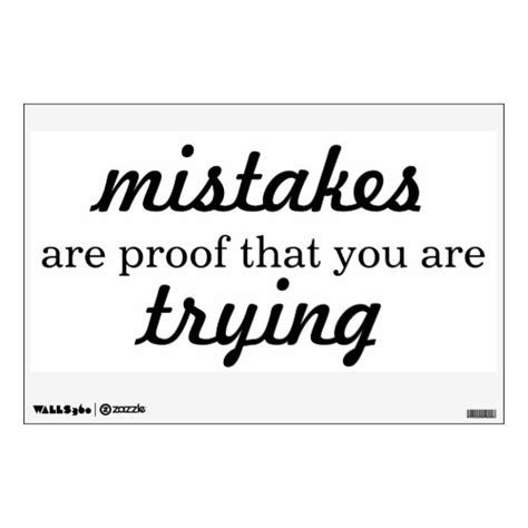 mistakes are proof you are trying wall decal zazzle
