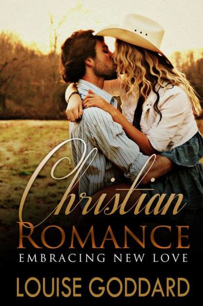 Christian Romance Book 1 Embracing New Love Standalone Short