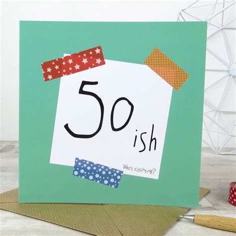 Funny 50th Birthday Card 50ish Who S Counting