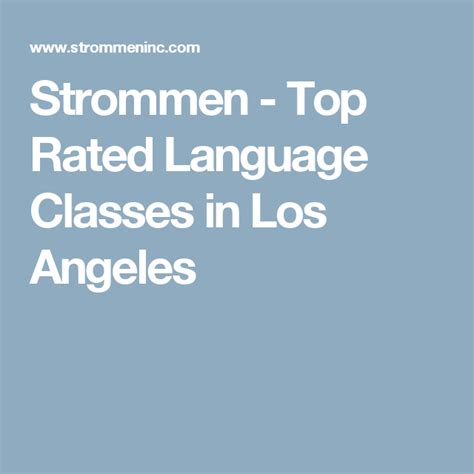 strommen top rated language classes in los angeles