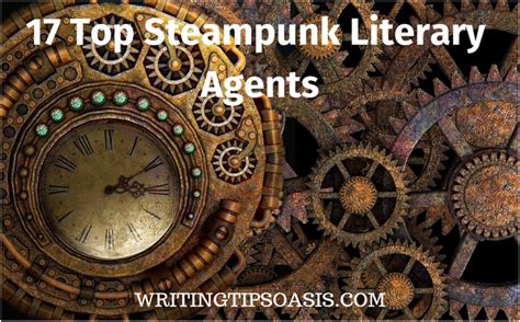 17 top steampunk literary agents writing tips oasis