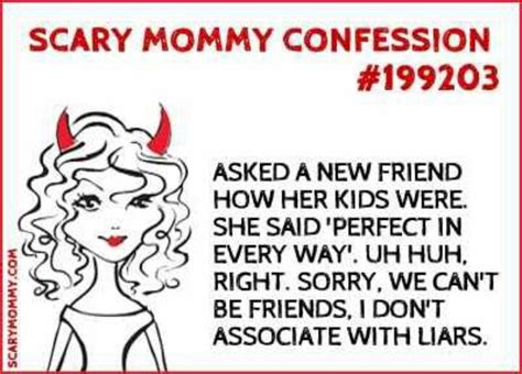 So Tru Scary Mommy Funny Quotes Mom Humor