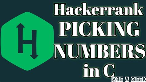 picking numbers hackerrank solution in c be a geek hindi youtube