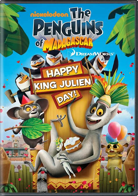 The Penguins Of Madagascar Happy King Julien Day