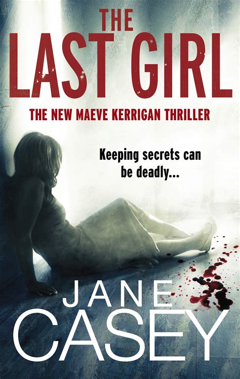 The Last Girl By Jane Casey Penguin Books Australia