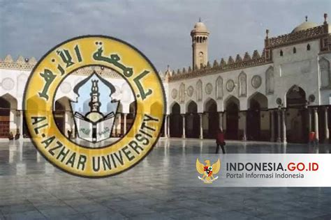 Indonesia Go Id Beasiswa Kuliah Di Universitas Al Azhar Mesir Ini