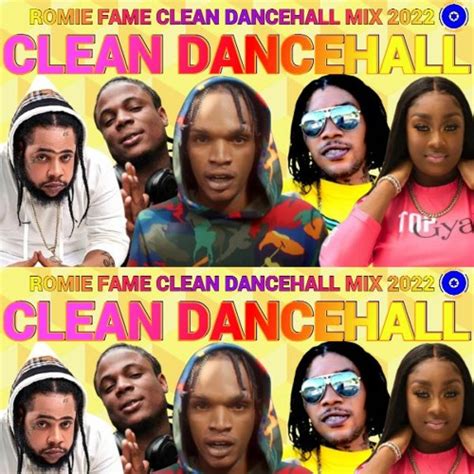 Clean Dancehall Mix 2022 By Romie Fame Vibe Mixtapes