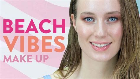 Beach Vibes Makeup Youtube