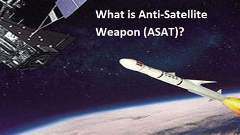 anti satellite weapons asat