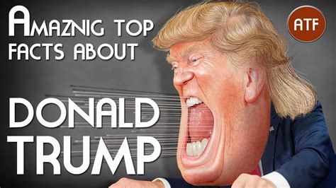 top  amazing facts  donald trump youtube