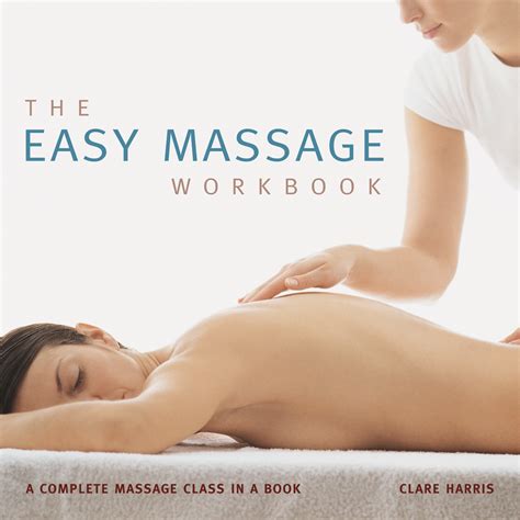 the easy massage workbook healthy living