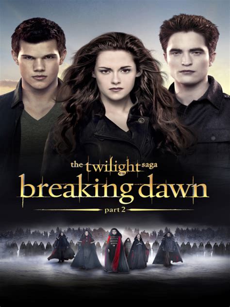 Watch The Twilight Saga Breaking Dawn Part 2 On Amazon Prime Instant