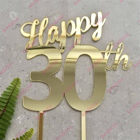 happy 30th birthday cake topper acrylic gold mirror love