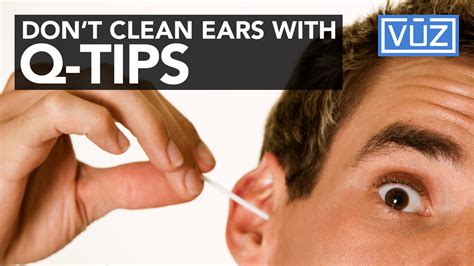 why you shouldn t use q tips to clean your ears