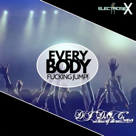 Everybody Fucking Jump Single By Dj D O C Spotify