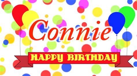 happy birthday connie song youtube