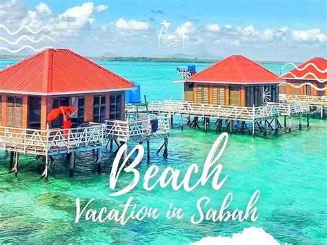 The Top 9 Beaches In Sabah That You Can Explore This Summer The