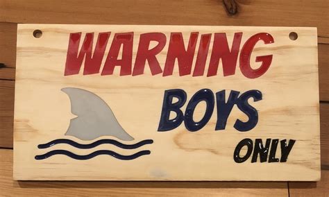 warning boys  sign inventables