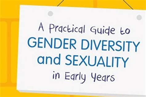 A Practical Guide To Gender Diversity And Sexuality In Early Years