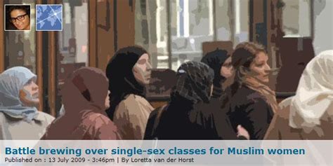 battle brewing over single sex classes for muslim women loretta van der horst