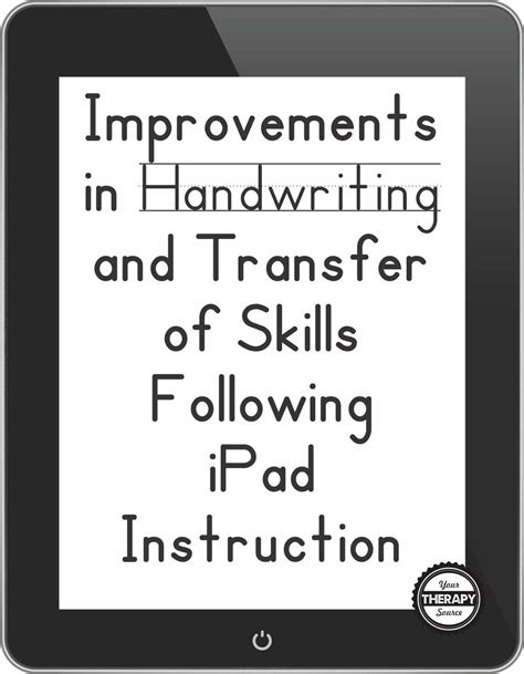 improvements  handwriting  transfer  skills  ipad instruction  therapy source