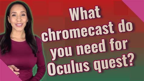 chromecast     oculus quest youtube
