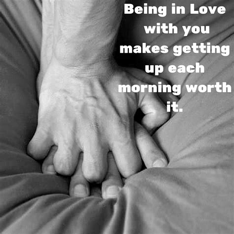 Being In Love With You Makes Every Morning Worth Getting