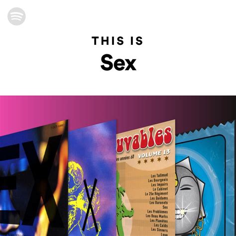 this is sex spotify playlist