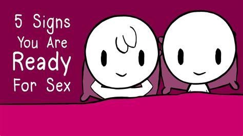 5 Signs Youre Ready For Sex