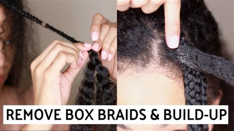 how to remove box braids and build up youtube