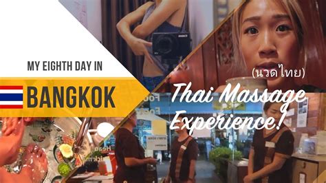 What To Expect From A Thai Massage Vlog 8 Youtube