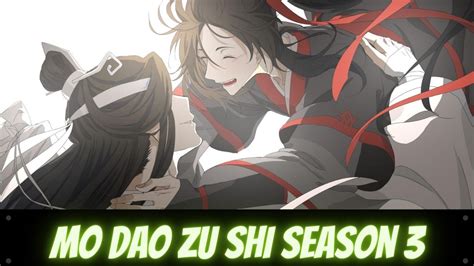 mo dao zu shi season  release date spoilers preview