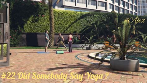 Gta 5 Ps4 Mission 22 Did Somebody Say Yoga Youtube