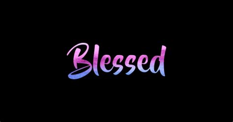 blessed blessed sticker teepublic
