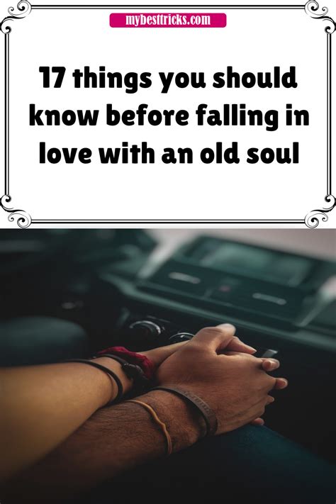 17 things you should know before falling in love with an old soul old
