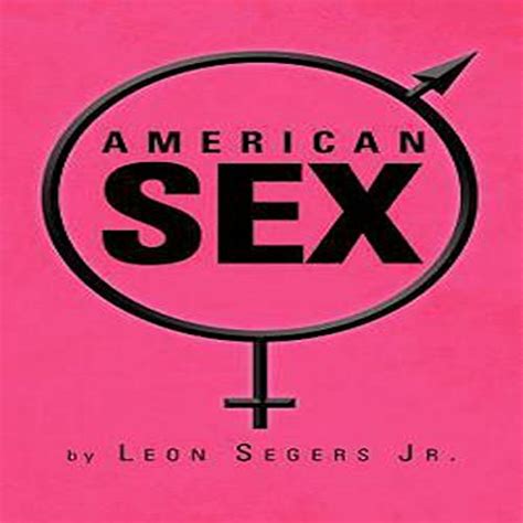 American Sex Audible Audio Edition Leon Segers Fred