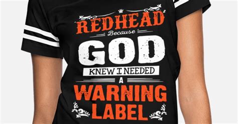 Redhead Because Knew I Needed A Warning Label Women S Vintage Sport T