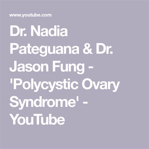 dr nadia pateguana dr jason fung polycystic ovary
