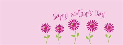 happy mothers day facebook cover  images profile pictures pics  unique