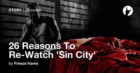 26 Reasons To Re Watch Sin City Coub