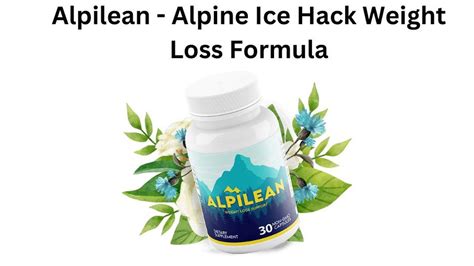 alpine ice hack weight loss alpilean reviews side effects