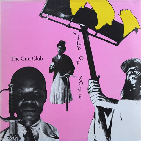 the gun club fire of love 1982 vinyl discogs