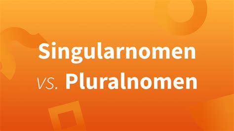 singularnomen  pluralnomen