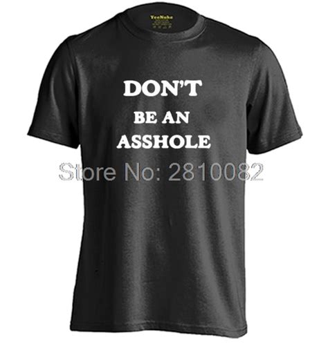 don t be an asshole mens and womens personalized cotton t shirt in t