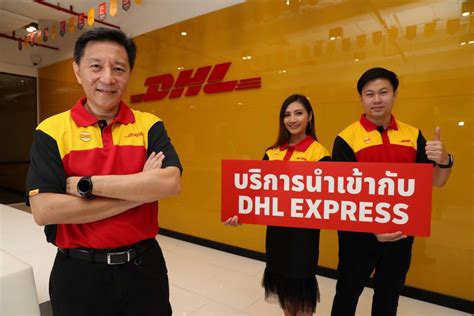 dhl express launch thailands  import service   account customers  small