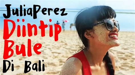 Julia Perez Diintip Bule Di Bali Youtube